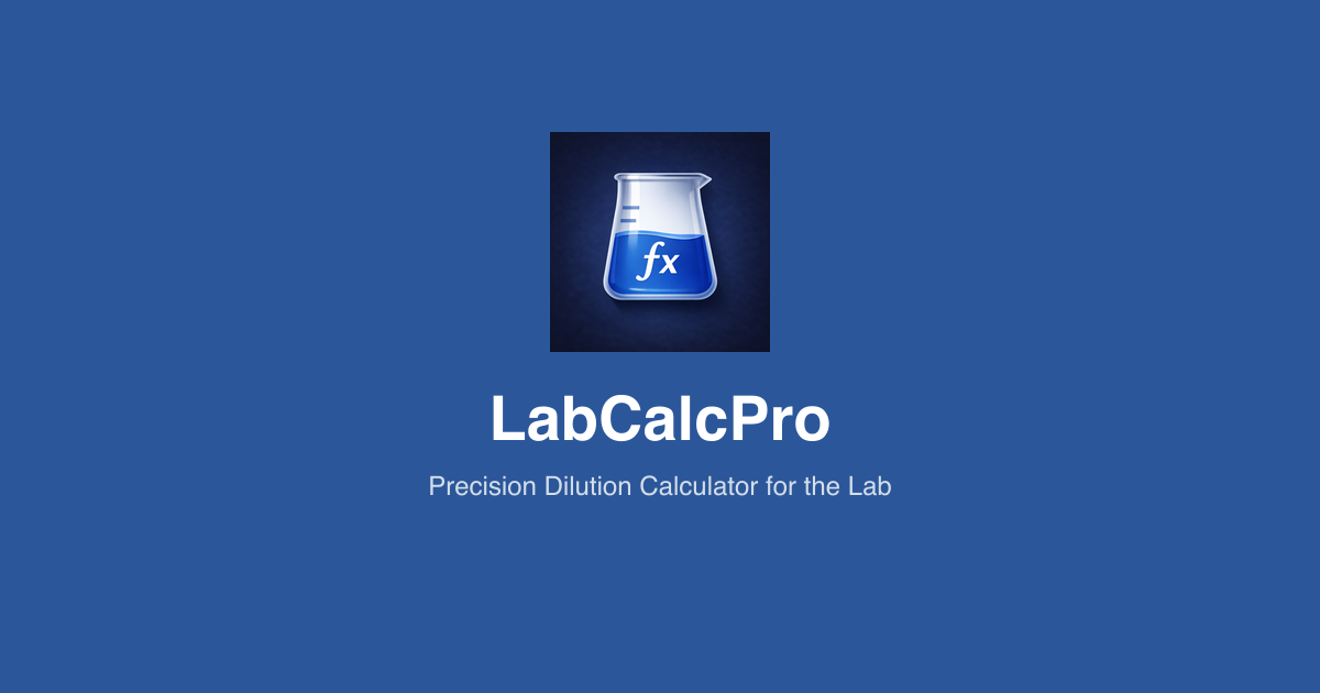 LabCalcPro — Serial Dilution & Lab Pipette Volume Calculator — LabCalcPro